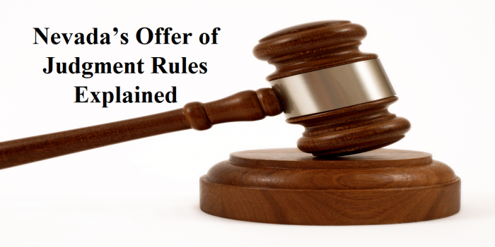 Nevada’s Offer of Judgment Rules Explained