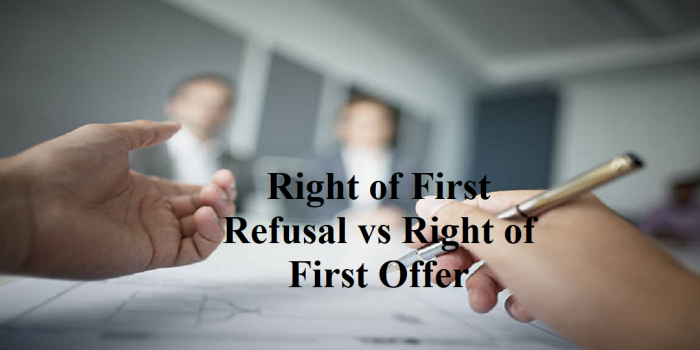 Right of First Refusal vs Right of First Offer