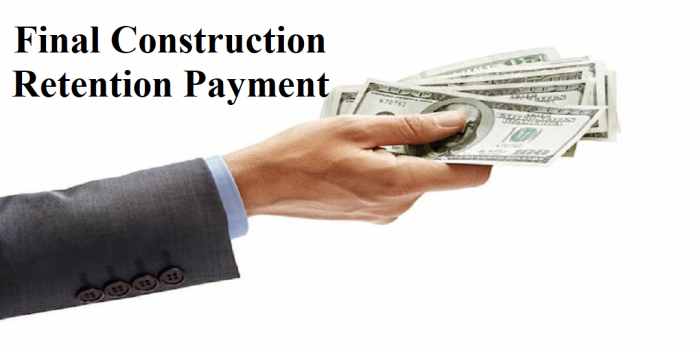 Final Construction Retention Payment